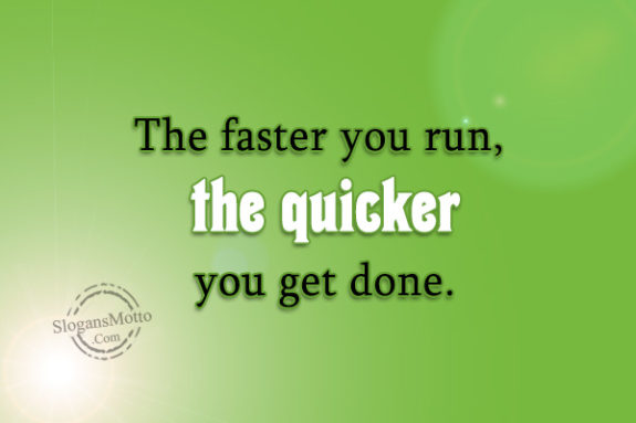 the-faster-you-run