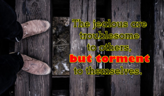 the-jealous-are-troublesome