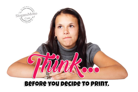 think-before-you-decide-to-print