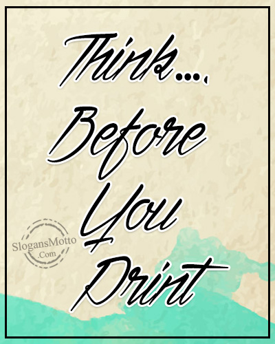 think-before-you-drint