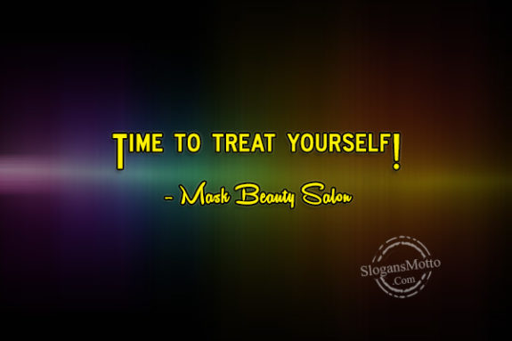 Time to treat yourself! – Mask Beauty Salon