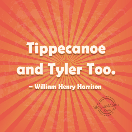 Tippecanoe And Tyler