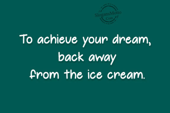 to-achieve-your-dream