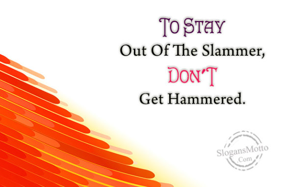 to-stay-out-of-the-slammer