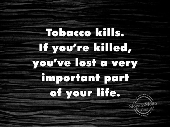 tobacco-kills-if-youre-killed