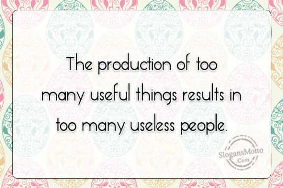 Too Many Useless People