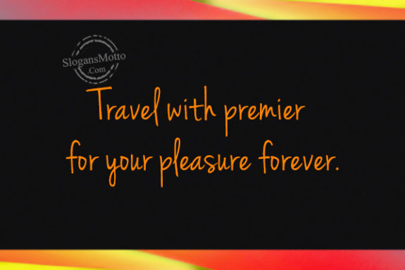 travel-with-premier-for-your-pleasure-forever