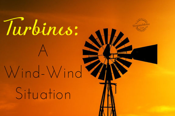 Turbines: A Wind-Wind Situation