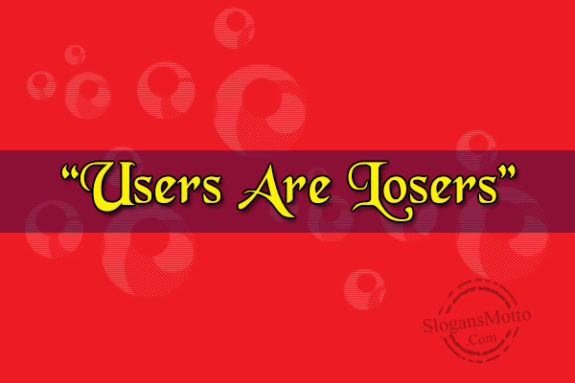users-are-losers