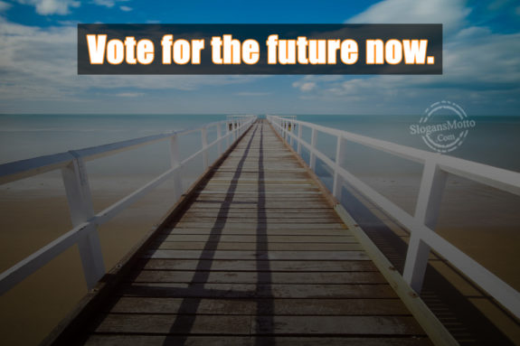 Vote For The Future Now