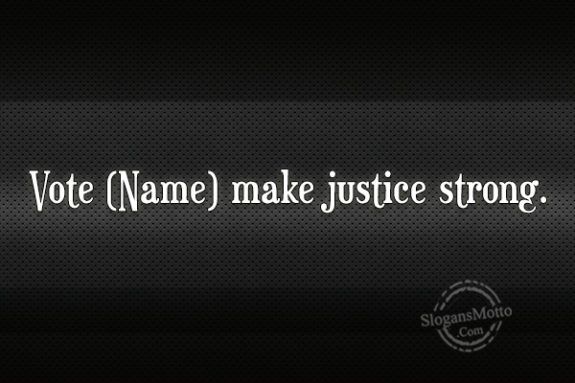 Vote Make Justice Strong