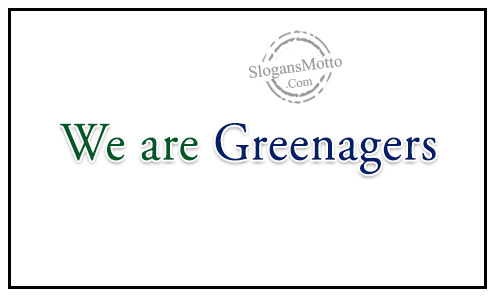 We are Greenagers