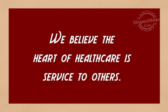 we-believe-the-heart-of-health-care-is-service