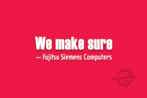 we-make-sure