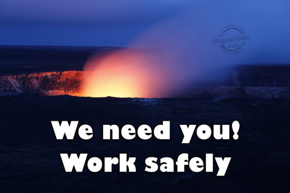 we-need-you-work-safely