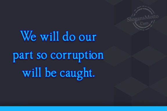 we-will-do-our-part-so-corruption