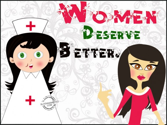 Women deserve better