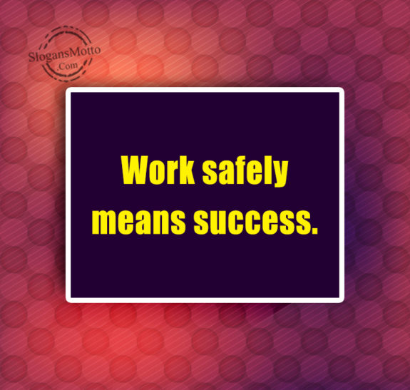 work-safely-means-success