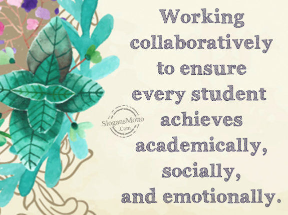 Working collaboratively to ensure every student achieves academically, socially, and emotionally.