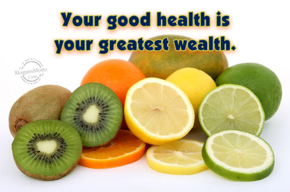your-good-health-is-your-greatest-wealth
