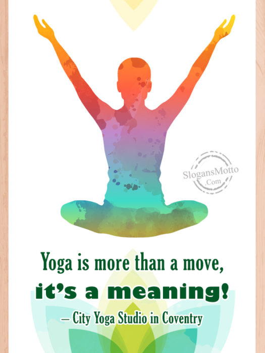 Yoga Is More Than A Move