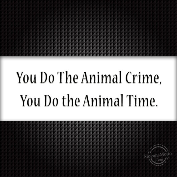  You So The Animal Crime
