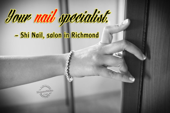 Your nail specialist. – Shi Nail, salon in Richmond