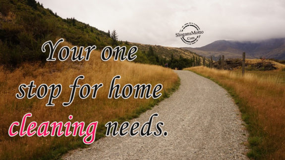 Your one stop for home cleaning needs.