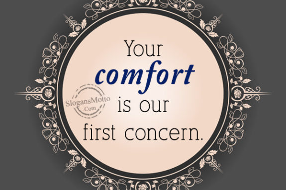 your-comfort-is-our-first-concern