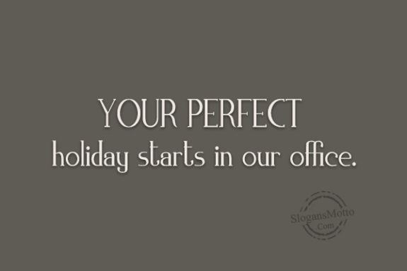 your-perfect-holiday-starts-in-our-office