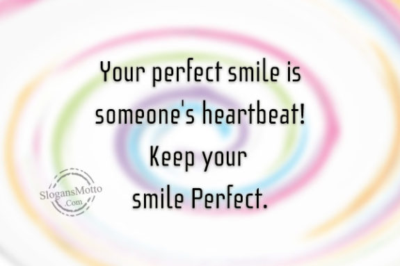 your-perfect-smile-is-someones-heartbeat