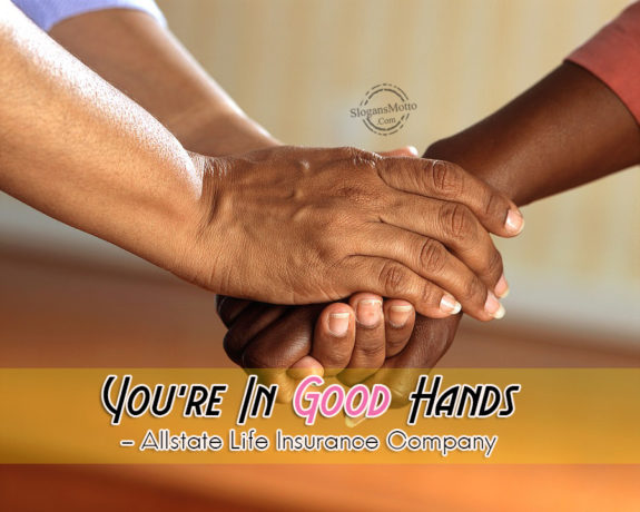 You’re In Good Hands – Allstate Life Insurance Company