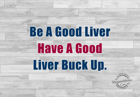 be-a-good-liver
