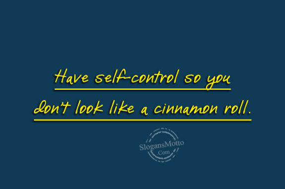 have-self-control-so-you