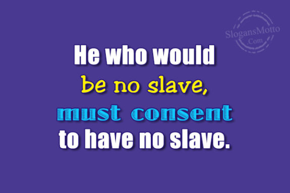 he-who-would-be-no-slave