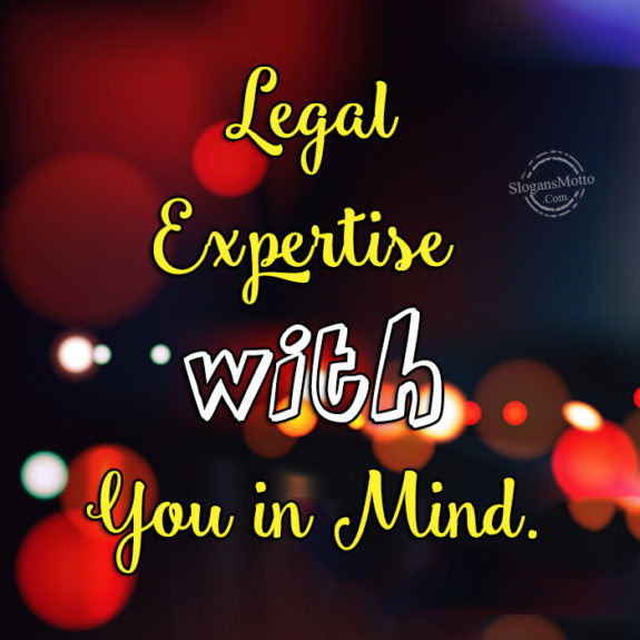 legal-expertise-with-you-in-mind