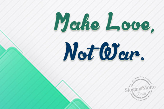 make-love-not-war